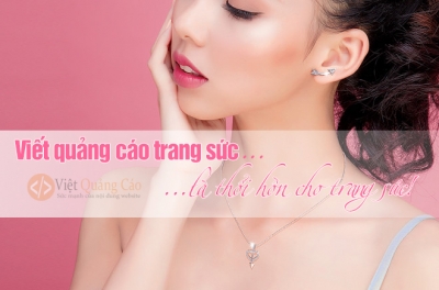 BÀI VIẾT BÁN HÀNG TRANG SỨC: tư vấn trang sức cho khách hàng là các bạn bán hàng hiệu quả!